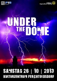 PIB | Under The Dome@Kulturzentrum