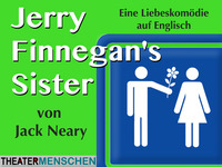 Jerry Finnegan's Sister - Eine Liebeskomödie auf Englisch@Tribüne Linz