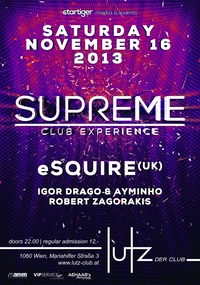 Supreme pres. esquire (uk) @ lutz - der club | Sa, 16.11.201@lutz - der club