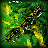 freak.tv - Urban Grooves@Ottakringer Brauerei