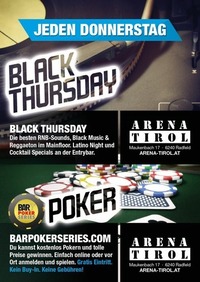Black Thursday meets Barpokerseries.com@Arena Tirol