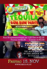 Tequila Bum Bum Party mit MC RICO@Disco P2