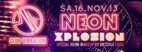 Club Vibration - Neon Xplosion@Club Vibration