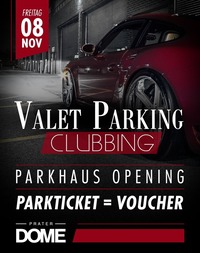 Valet Parking Clubbing@Praterdome