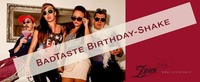 Bad Taste Birthday-Shake@Cafe Zwirn