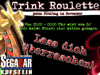 Trink Roulette @Segabar Kufstein