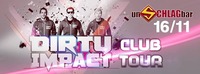 Dirty Impact Club Tour mit KroneHit Moderator Chris Antonio@Schlag 2.0