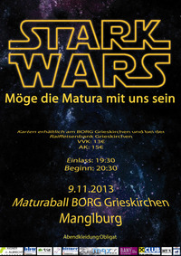 Star(k) Wars - Möge die Matura mit uns sein - Maturaball des BORG Grieskirchen@VAZ Manglburg