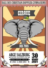 Cirque Des Fous - Ball des Christian Doppler Gymnasiums