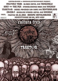 Cultura Tres,  Apey & The Pea, Traktr, Grizzly@Escape Metalcorner