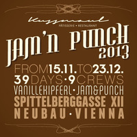 Kussmaul pres. Jam´n Punch 2013 am Spittelberg