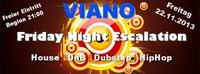 Viano Friday Night Escalation