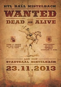 Wanted: Dead Or Alive - Schulball der HTL Mistelbach@Stadtsaal