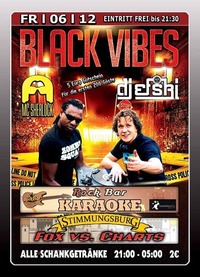 Black Vibes mit Dj Efski + Mc Sherlock