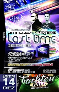 Jim Noize feat. DJ X-Treme - Last Time Single Präsentation