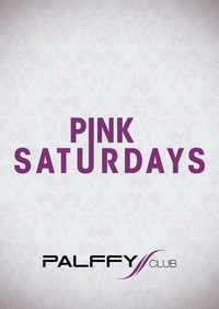 P.I.N.K. saturdays@Palffy Club