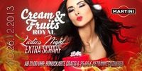 Ladies Night Extra Scharf & After Job Party - Cream & Fruits Royal@A-Danceclub