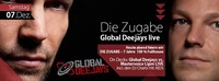 die Zugabe mit Global Deejays live@Fullhouse