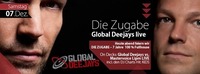 die Zugabe mit Global Deejays live