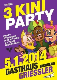3 Kini Party@Gasthaus Grießler