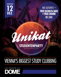 Vienna's Biggest Study Clubbing // Unikat Studentenparty@Praterdome