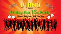 Viano Friday the 13th Party