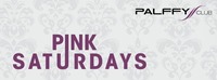 P.I.N.K. saturdays@Palffy Club