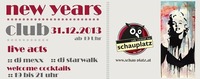 New Years Club@Schauplatz - Das Lokal