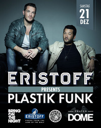 Eristoff presents >> Plastik Funk @Praterdome