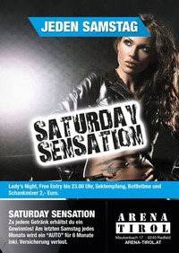 Saturday Sensation - Der neue Samstag@Arena Tirol