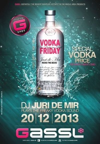 Vodka Friday - DJ Juri de Mir@Gassl