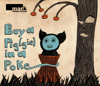 Buy a pig(gie) in a poke@MARK.freizeit.kultur