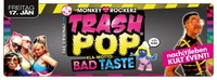 Trash Pop - Baad Taste@Evers