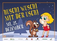 Huschi Wuschi mit der Uschi