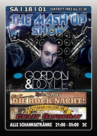 The Mash Up Show mit Gordon & Doyle@Excalibur