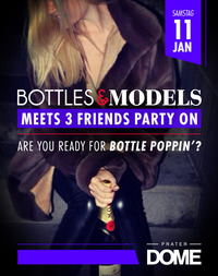 Bottles & Models meets 3 Friends Party on 