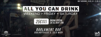 All you can drink Weekend@Barlament-Bar