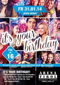 Its Your Birthday - Jänner und Feberuar@Arena Tirol