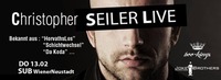 Christopher Seiler live@SUB