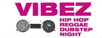 Vibez  Hip Hop // Reggae // Dubstep Night@GEI Musikclub