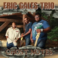 Eric Gales Ghost Notes Tour 2014