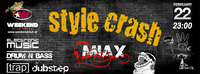 Style Crash - MiAx@Weekend Club