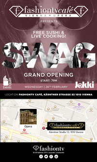 Swag @ I Love Fashion Café | Grand Opening Wednesday@Fashion TV Cafe Opera