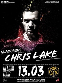 Glamorous presents Star DJ - Chris Lake@BOX Vienna