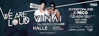  We Are Loud   pres. VINAI  many more@Halle 28