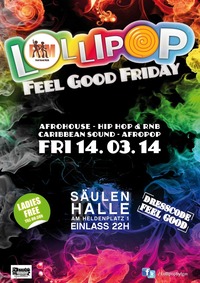Lollipop - Feel Good Friday@Säulenhalle