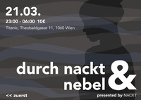 ,,Big Opening'' - Durch Nackt & Nebel@Titanic Club