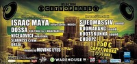 City Of Bass - Isaac Maya Mexico & Suedmassiv Sound@Warehouse