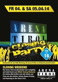 Closing Weekend@Arena Tirol