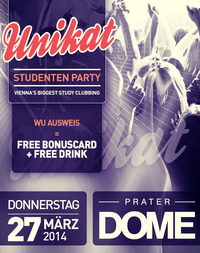 Unikat Studentenparty // Vienna's Biggest Study Clubbing@Praterdome